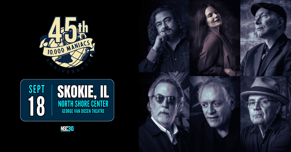 10,000 Maniacs at North Shore Center