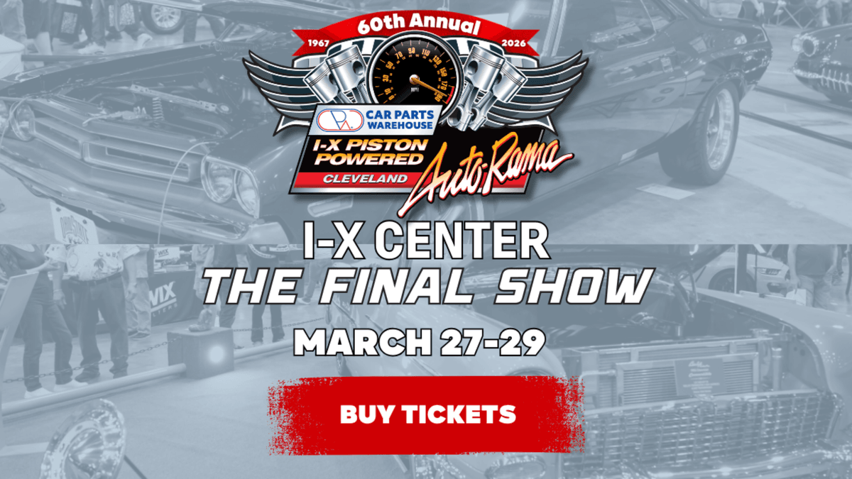 60th Annual I-X Piston Powered Auto-Rama: The Final Show at I-X Center, March 27-29. Buy Tickets.