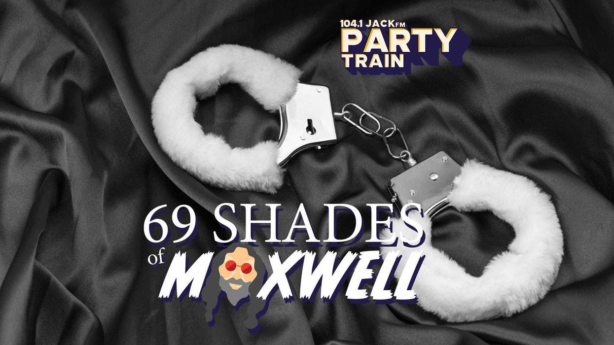 69 Shades of Maxwell Party Train