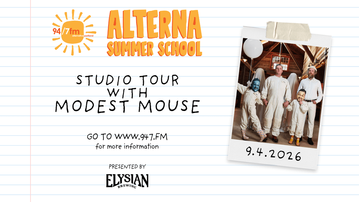 94/7 Alterna Summer School with Modest Mouse!