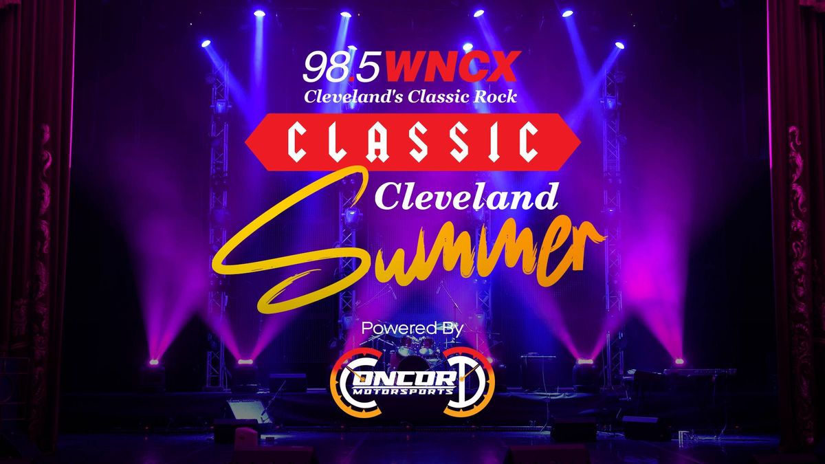 98.5 WNCX Classic Cleveland Summer ad on a purple lit stage. Powered by Oncor Motorsports.
