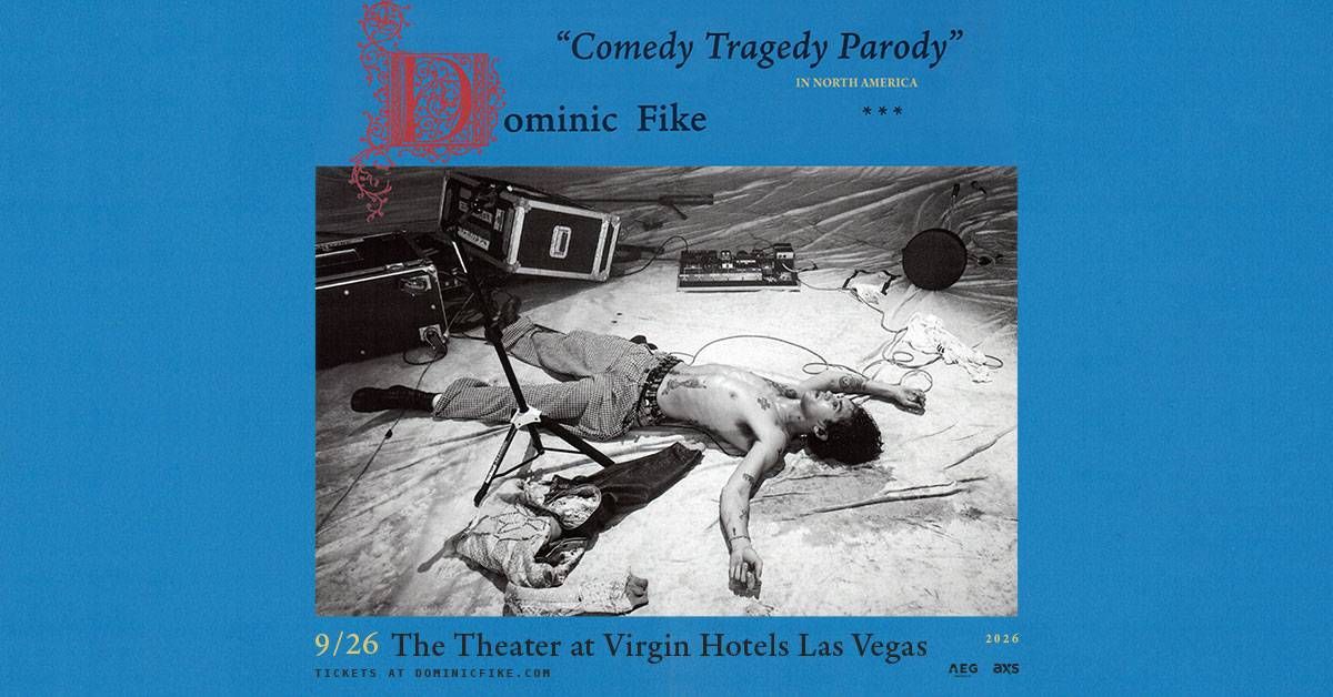 Dominic Fike Tickets!