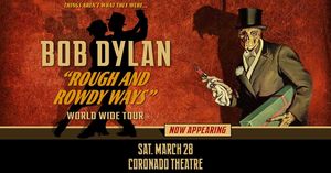 Bob Dylan: Rough And Rowdy Ways Tour