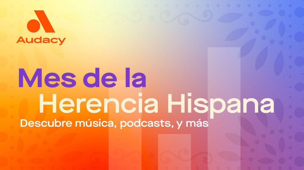 Audacy celebra el mes de la herencia hispana