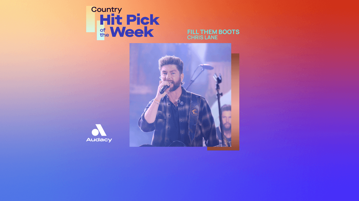 Audacy Country Hit Pick of the Week - Chris Lane - "Fill Them Boots"