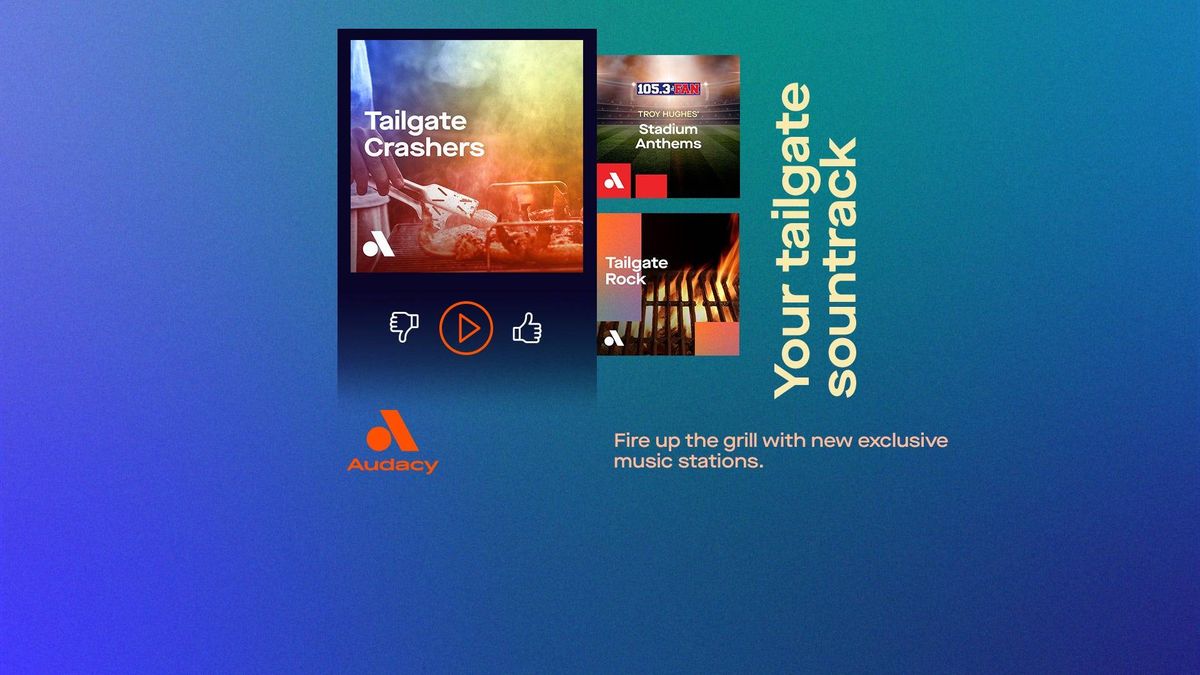 Audacy Exclusive Stations - Tailgate