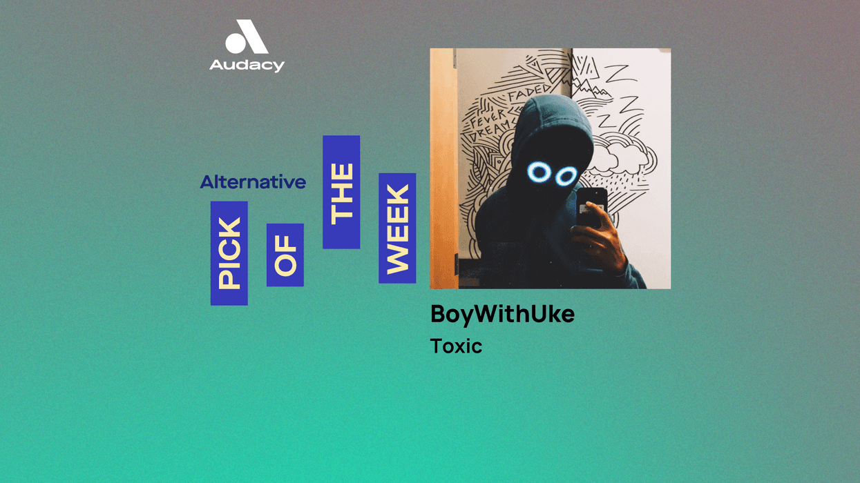 Audacy's Alternative Pick of the Week: BoyWithUke - 'Toxic'