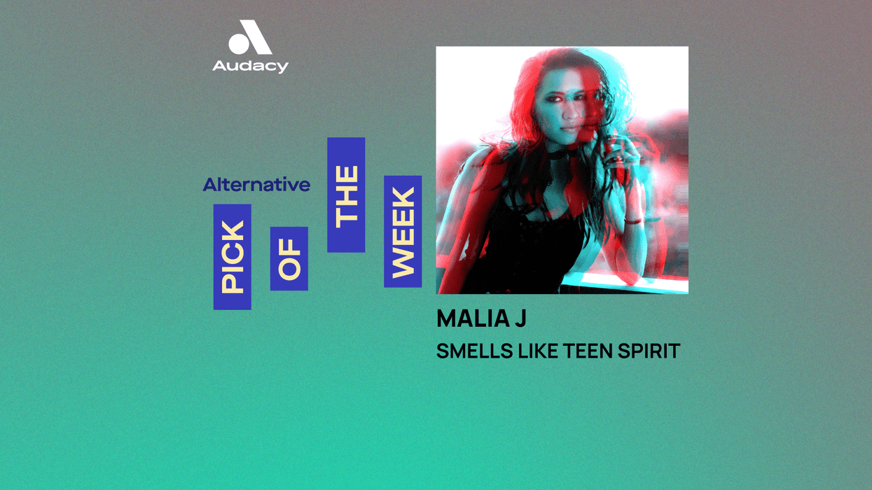 Audacy's Alternative Pick of the Week: Malia J - 'Smells Like Teen Spirit'