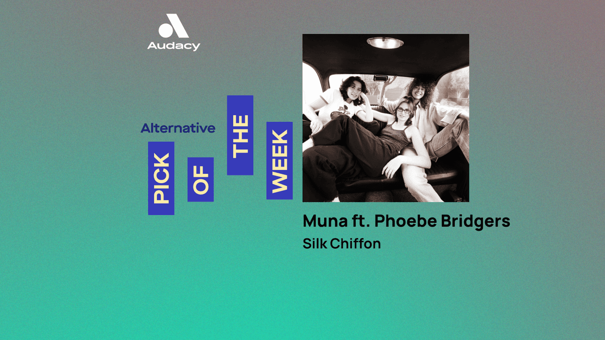 Audacy's Alternative Pick of the Week: Muna ft. Phoebe Bridgers - 'Silk Chiffon'