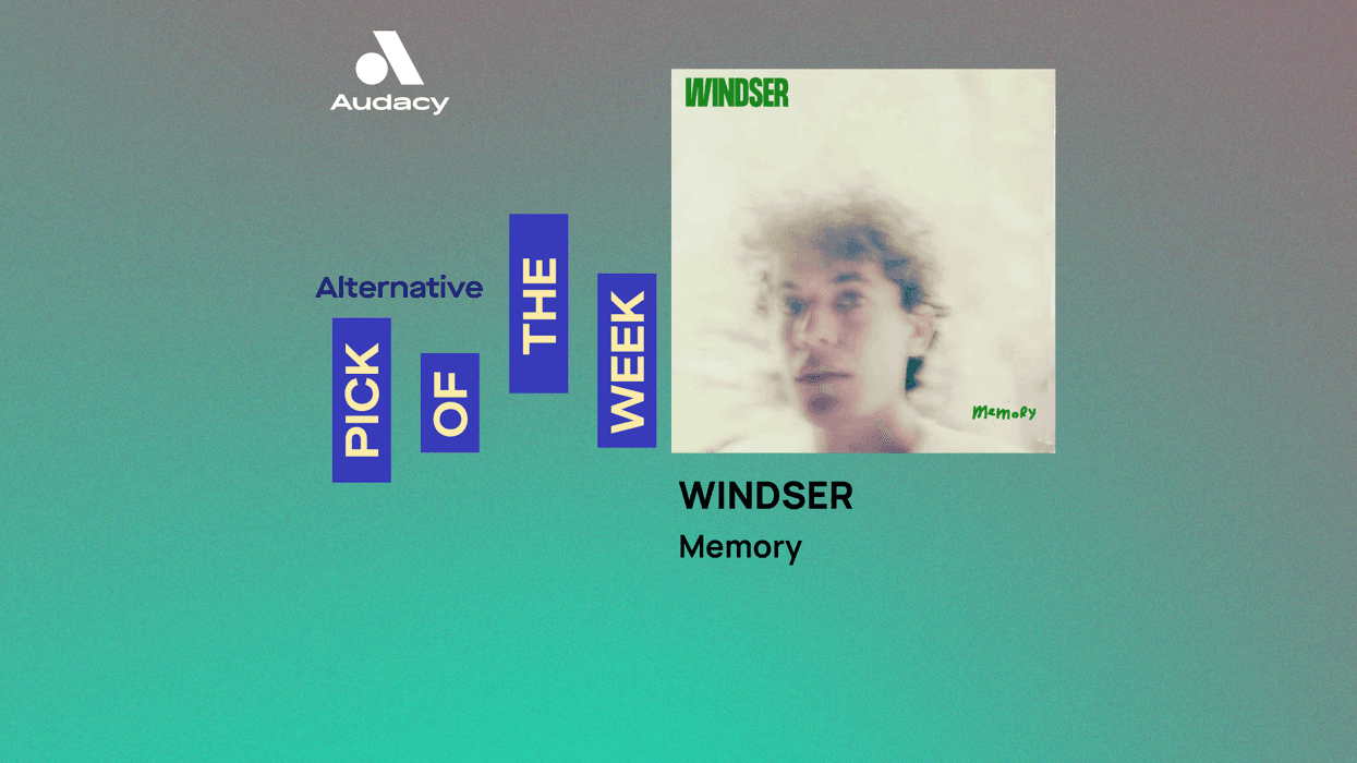 Audacy's Alternative Pick of the Week: Windser - 'Memory'