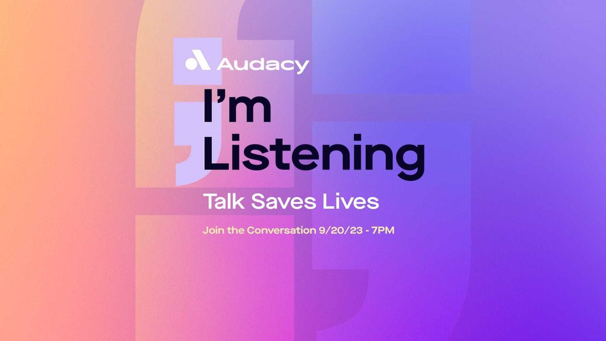 Audacy's 'I'm Listening'