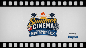 Audacy's Summer Cinema at the Virginia Beach Sportsplex