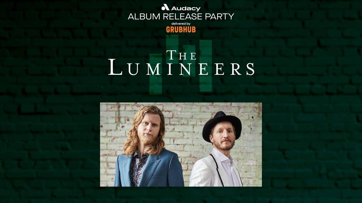 Audacy's The Lumineers Album Release Party Powered by GrubHub