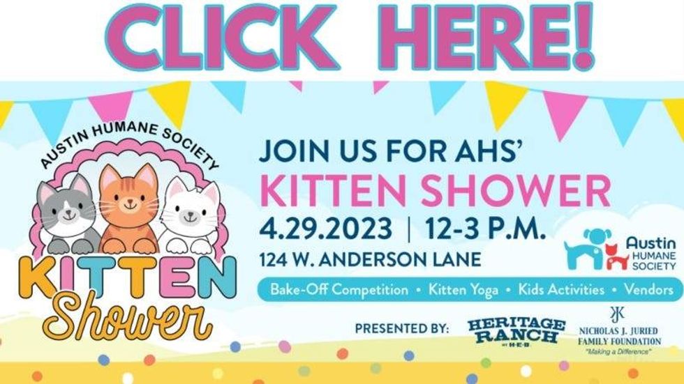 Austin Humane Society Kitten Shower 4/20/23