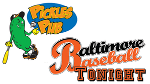 Baltimore Baseball Tonight at Pickles Pub