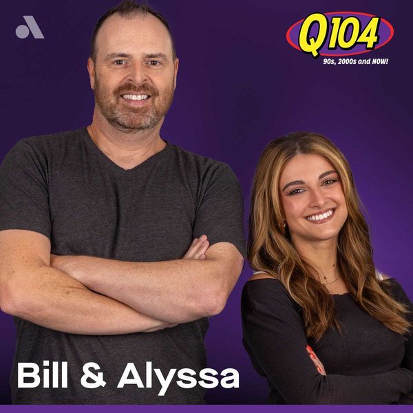 Bill & Alyssa on Q104