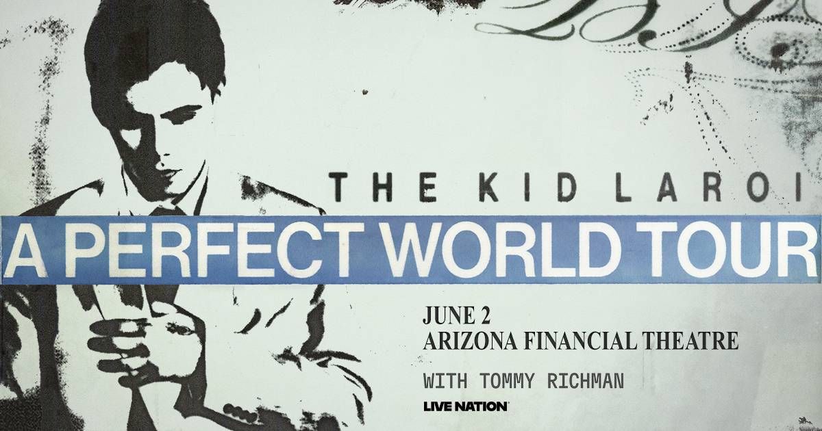 Black & white poster: The Kid Laroi A Perfect World Tour, June 2, Arizona Financial Theatre, Tommy Richman.