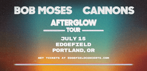 Bob Moses and Cannons