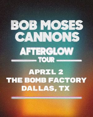 Bob Moes & Cannons