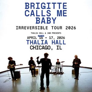 Brigette Calls Me Baby