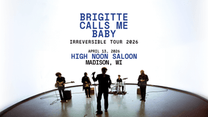 Brigette Calls Me Baby