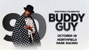 See Buddy Guy 90 Live!