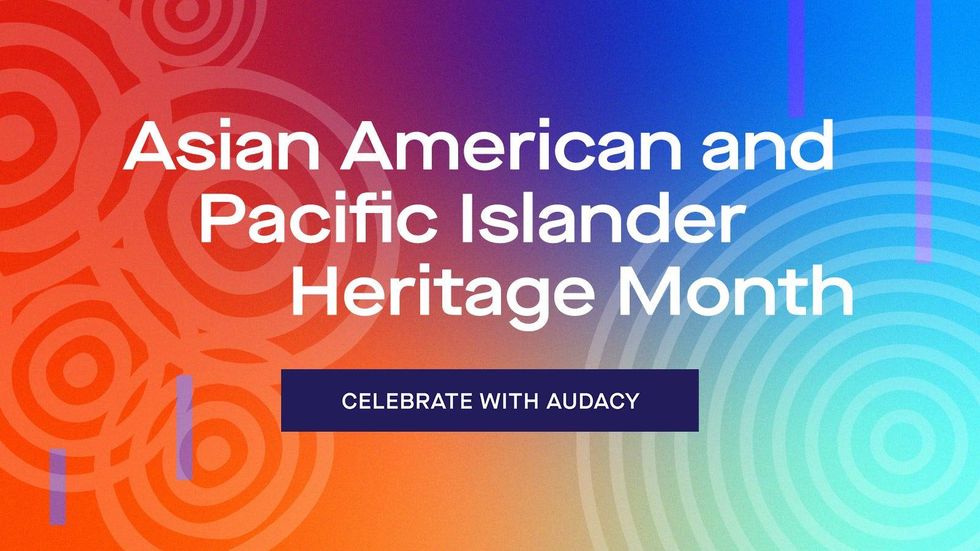 Celebrate Asian American and Pacific Islander Heritage Month with Audacy by clicking the image above