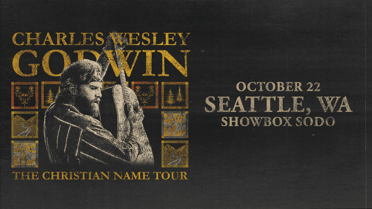 Charles Wesley Godwin at Showbox SoDo