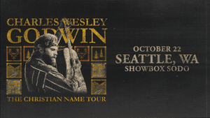Charles Wesley Godwin at Showbox SoDo
