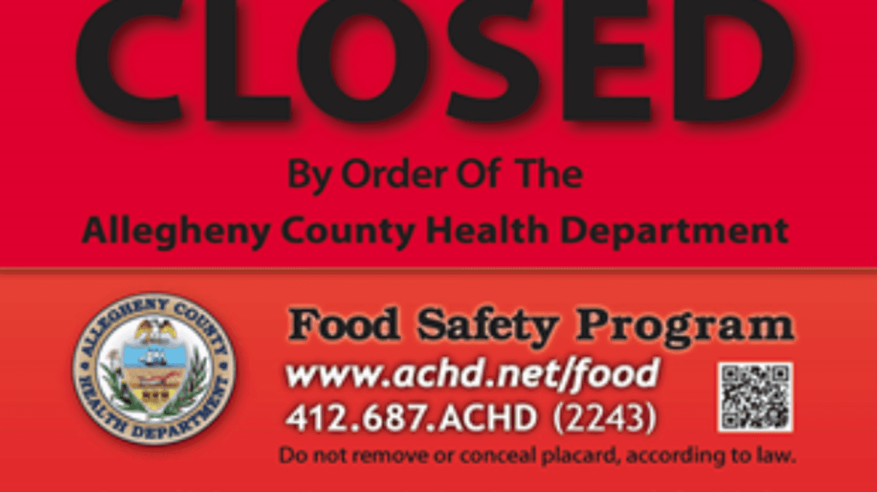 Closed by the Allegheny County Health Department