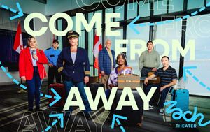 "Come From Away" at Zach Theater