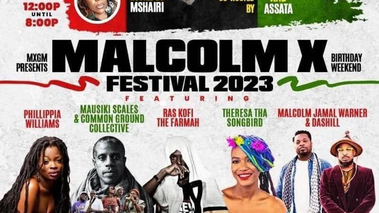 Come out to the Malcolm X Festival this weekend