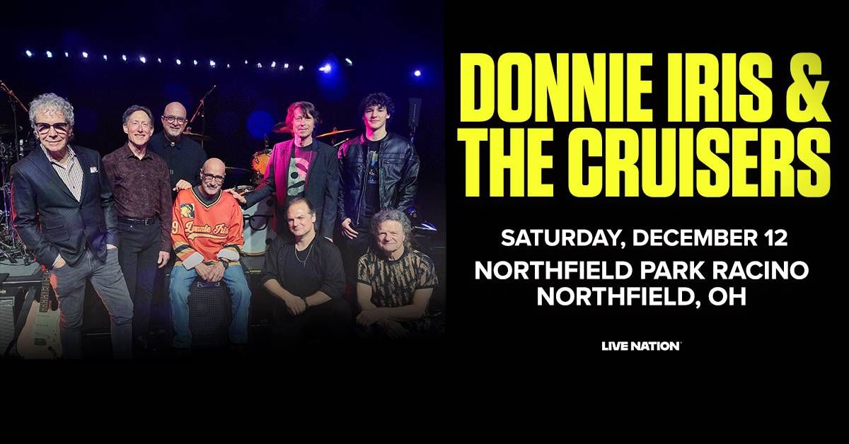 Concert ad for Donnie Iris & The Cruisers: band photo, Dec 12, Northfield, OH.