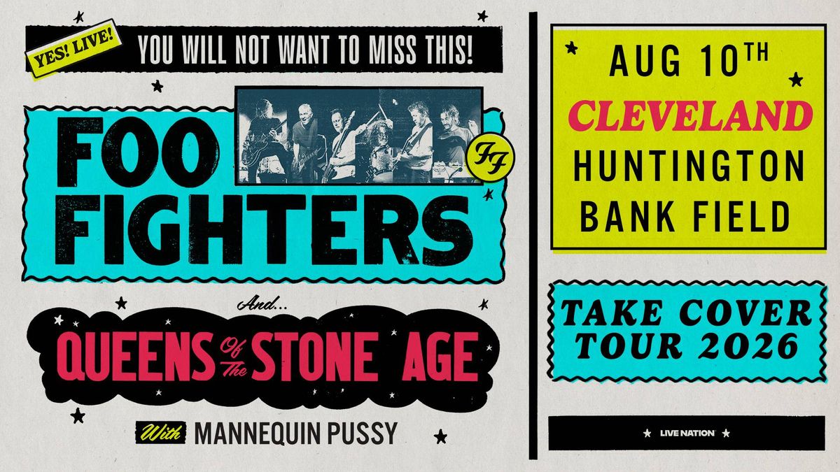Concert poster for Foo Fighters, Queens of the Stone Age & Mannequin Pussy on Aug 10th in Cleveland.
