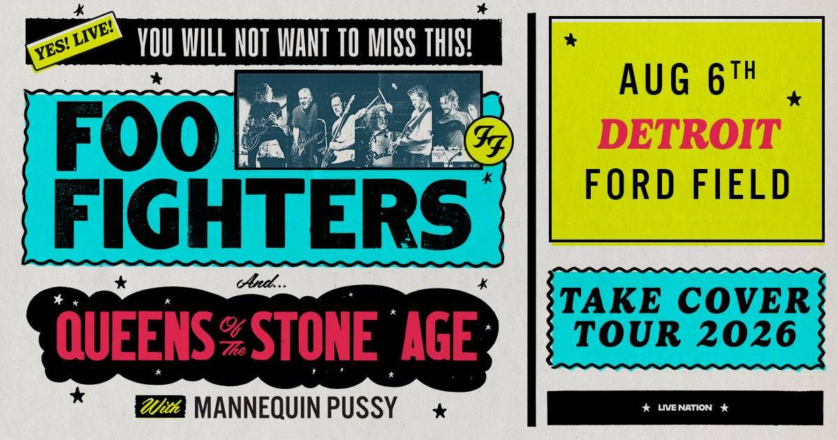 Concert poster for Foo Fighters, Queens of the Stone Age, Mannequin Pussy. Take Cover Tour 2026. Aug 6, Detroit.