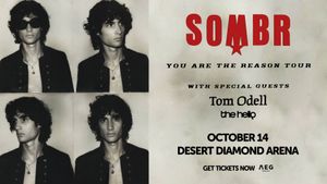 sombr with special guests Tom Odell and The Hellp!