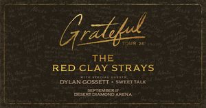 The Red Clay Strays with special guests Dylan Gossett & Sweet Talk!