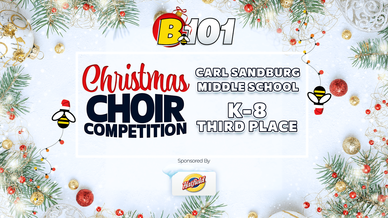 Congratulations, Carl Sandburg Middle School | B101's 2025 Christmas Choir Competition K-8 Division Third Place Winner