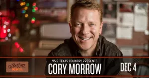 95.9 Texas Country Presents Cory Morrow