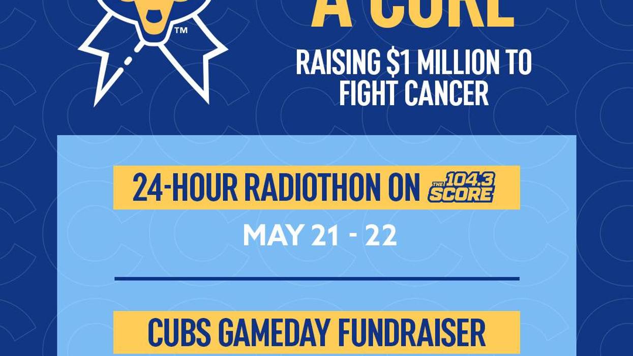 “Cubs for a
Cure” Radiothon 2026