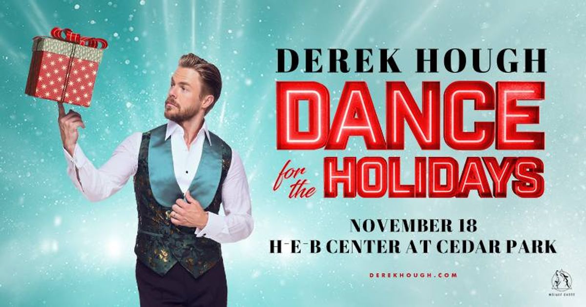 Derek Hough "Dance for the Holidays" Hough balances a gift. Nov 18 at H-E-B Center.