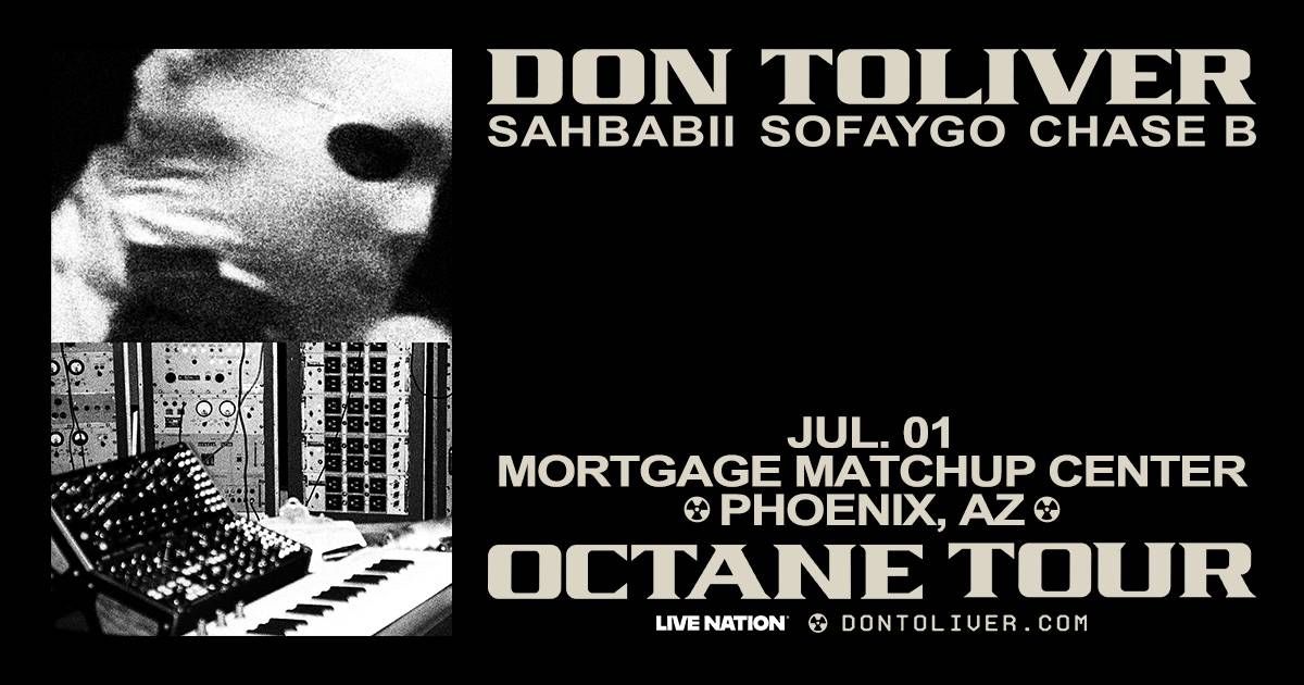 Don Toliver Octane Tour concert poster feat. Sahbabii, SoFaygo. Jul 01, Phoenix, AZ.
