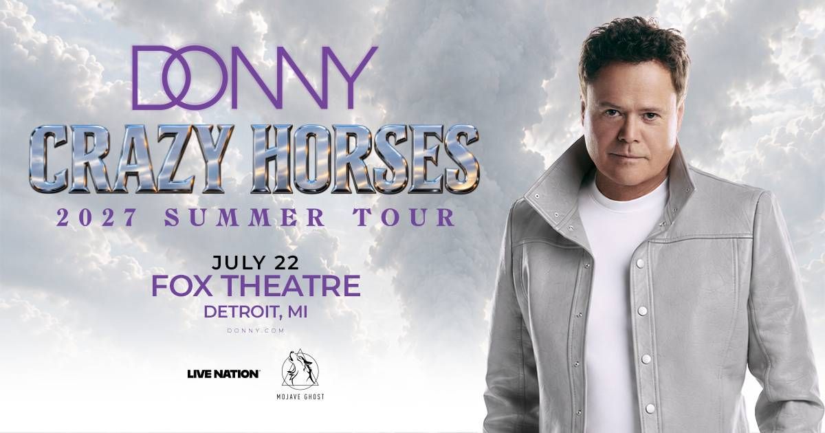 Donny Osmond's Crazy Horses 2027 Summer Tour poster for Fox Theatre, Detroit on July 22.