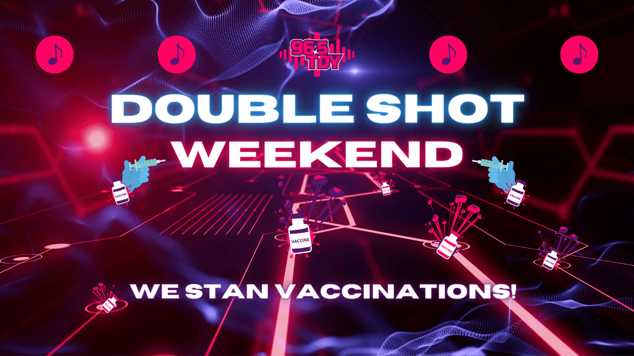 Double Shot Weekend on 96.5 TDY
