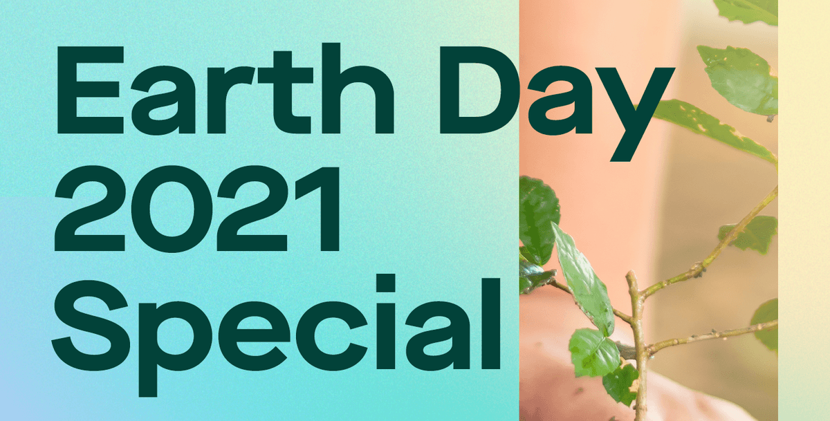 Earth Day 2021 Special
