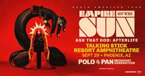 Empire of the Sun with Polo & Pan and Midnight Generation!