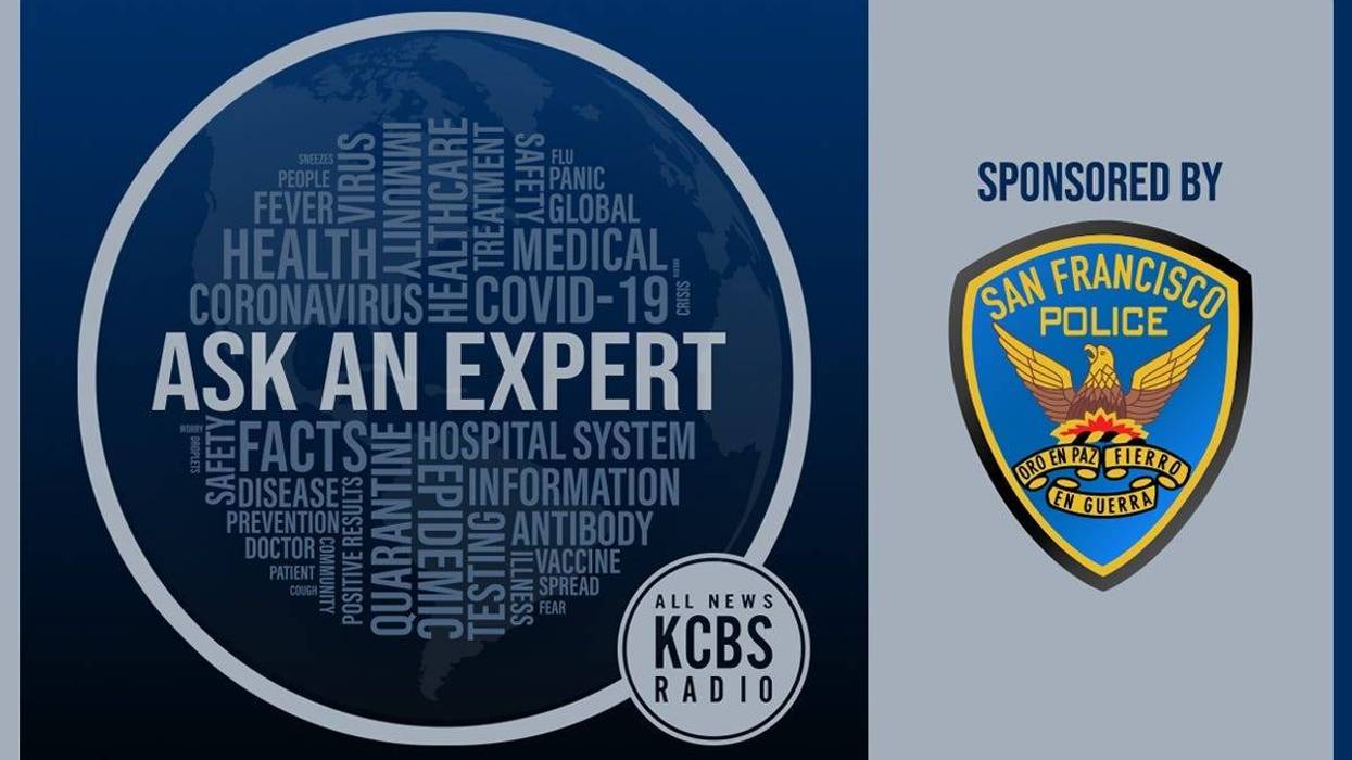 Every weekday at 9:20 a.m., KCBS Radio is answering your questions on all things coronavirus with an expert