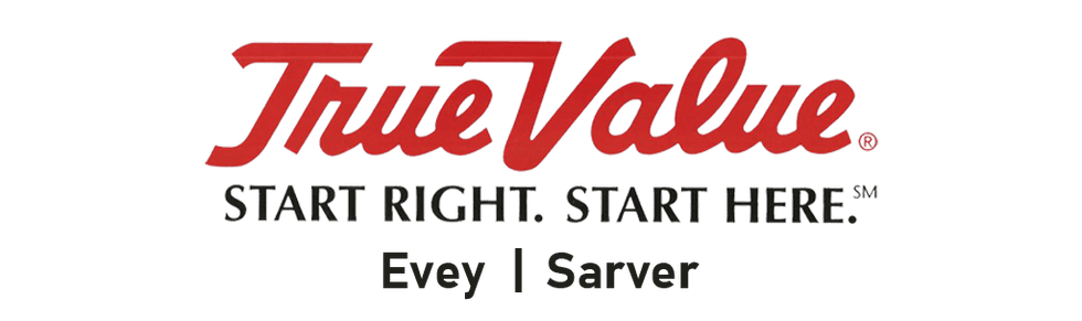Evey & Sarver True Value