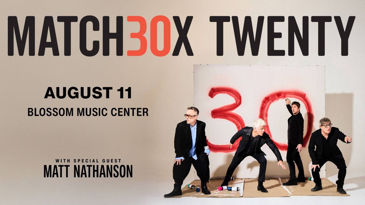 Flyer for Matchbox Twenty with special guest Matt Nathanson on August 11, 2027 at 7:30 PM at Blossom Music Center