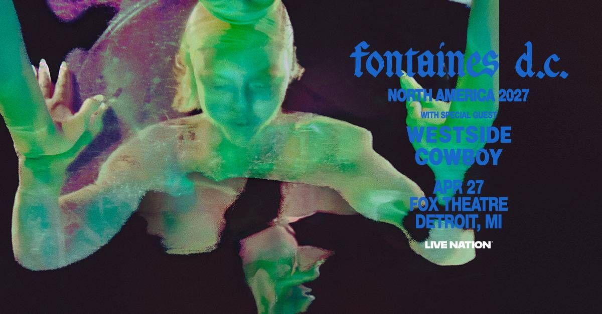 Fontaines D.C. concert poster: glowing green, distorted figure, North America 2027 tour.